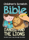 Daniel and the Lions -  Scratch your way through the Bible! 